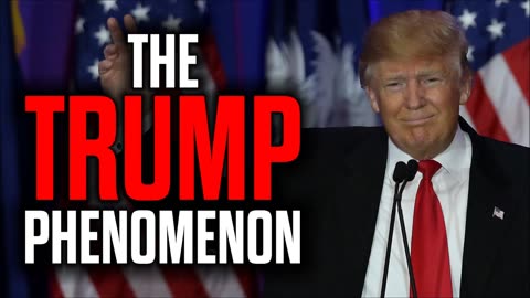 The Trump Phenomenon