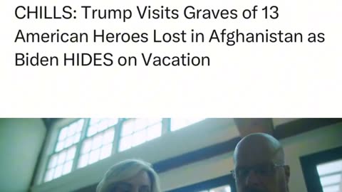 Politics - 2024 President Trump Visits 13 Fallen Soldiers Biden Harris Commies On Vacation