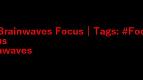 beta_brainwaves_focus_20Hz__Focusing_ _focus_ _betawaves_1711491568128846