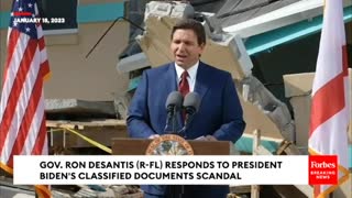 Gov. DeSantis Responds to Biden's Classified Documents Scandal