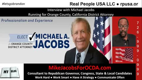 Interview with Michael Jacobs, Candidate for Orange County CA District Attorney