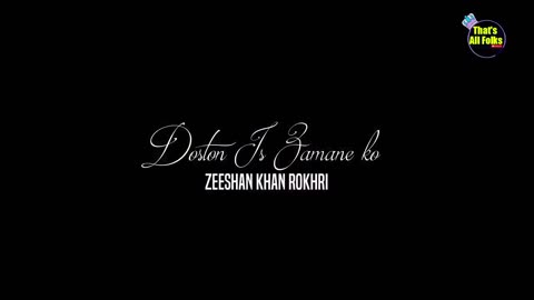 Dosto | Zeeshan khan rokhri | Lahore News | Doston Is Zamane ko