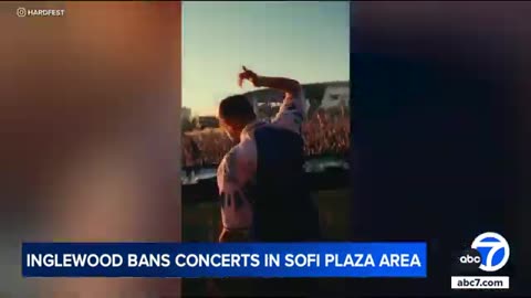 Inglewood bans concerts at SoFi Plaza following weekend noise complaints