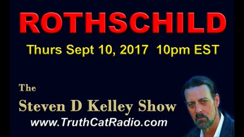 The Rothschild's The Steven D Kelley Show Sept-10-2017