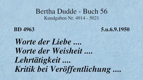 BD 4963 - WORTE DER LIEBE .... WORTE DER WEISHEIT ... LEHRTÄTIGKEIT .... KRITIK BEI VERÖFFENTLICHUNG