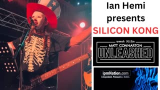 Ian Hemi discusses the origin and music of his alter ego Silicon Kong - Matt Connarton Unleashed