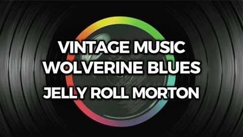 Jelly Roll Morton - Wolverine Blues