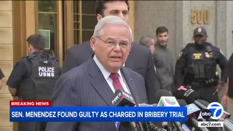 Sen. Bob Menendez guilty on all counts in federal corruption trial | ABC7