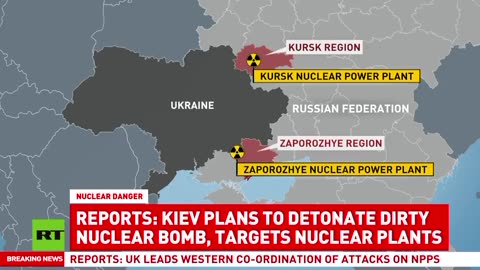 🚨 Ukraine Now Planning To Detonate A "Dirty Nuclear Bomb" Targeting Nuclear Power Plants In Russia