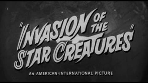 INVASION OF THE STAR CREATURES (1962) movie trailer