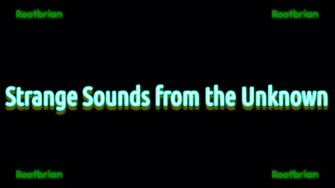 Strange Sounds from the Unknown (Soundtrack)