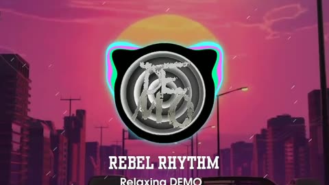 Relaxing DEMO - Rebel Rhythm