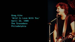 April 22, 1986 - Greg Kihn (with Joe Satriani) 'Wild In Love With You'