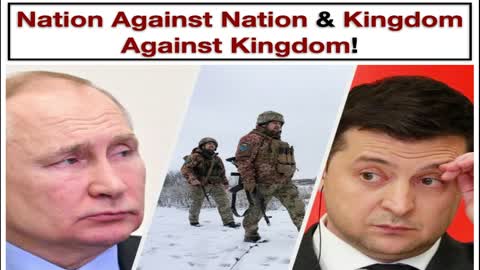 Nation Against Nation & Kingdom Against Kingdom!