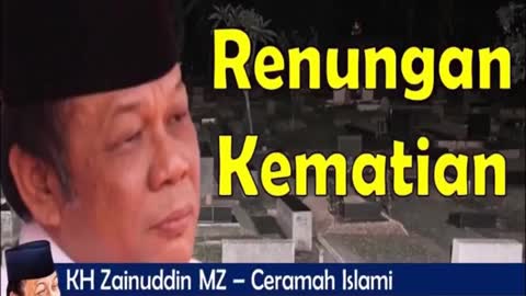 Ceramah KH Zanudin MZ Seandainya Kamu Mati Besok