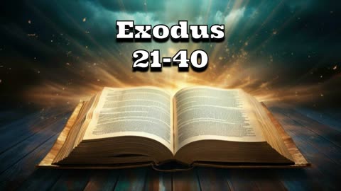 Exodus 21-40