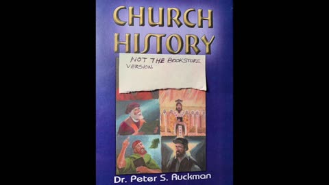 Dr Ruckman, Church History 2