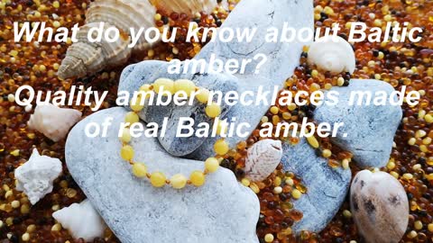 What do you know about Baltic amber?