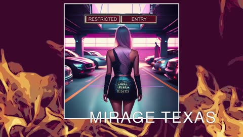 Mirage Texas - Ghost Riff Riders