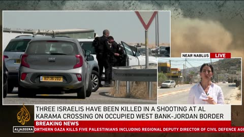 Israeli medics say three people shot and killed in attack at the West Bank-Jordan border crossing