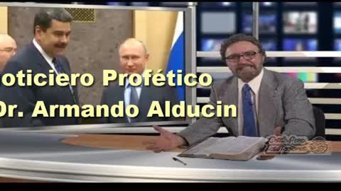 Noticiero Profético-Doctor :Armando Alducín