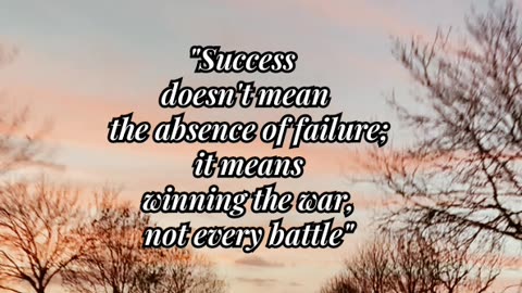 "Success: war won, battles lost.