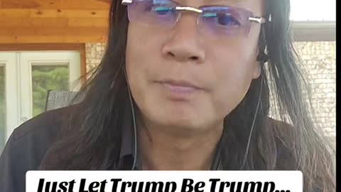 Gene Ho~Just Let Trump Be Trump