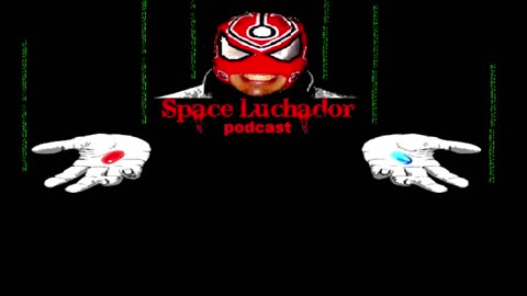 Space luchador podcast 004