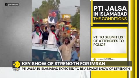 PTI Jalsa in Islamabad expected to be a major show of strength for Imran Khan | WION