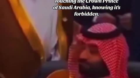 Touching The Crown Prince Of Saudi Arabia Is Strictly Forbidden, but ...