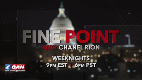 Fine Point with Chanel Rion, weeknights on OAN