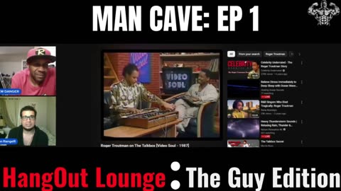 The New HangOut: Enter The Man Cave! E1