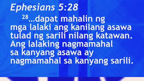 ANG LALAKING NAGMAMAHAL SA KANYANG ASAWA AY NAGMAMAHAL SA KANYANG SARILI