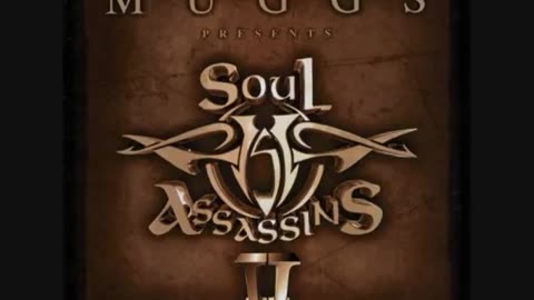 DJ MUGGS - SOUL ASSASSINS CHAPTER 2 - #8 - HEART OF THE ASSASSIN