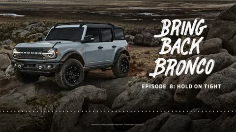 Bring Back Bronco Podcast Episode 8 – Hold on Tight – 2017 to 2021 Ford