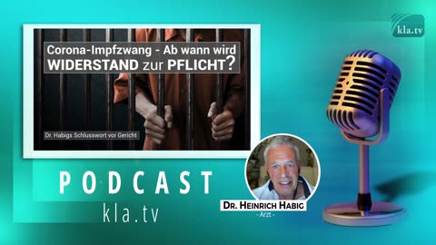 Dr. Habig und der Corona-Impfzwang: Ab wann wird Widerstand zur Pflicht?