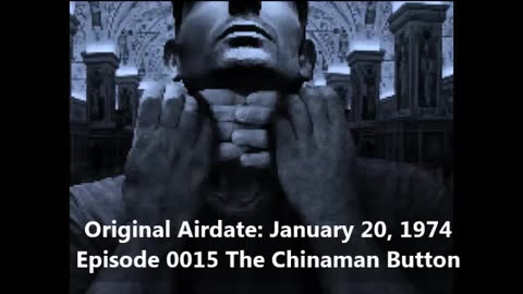 Radio Mystery Theater Episode 0015 The Chinaman Button