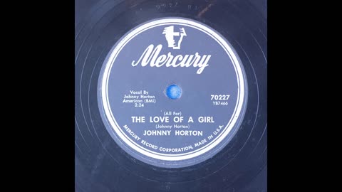 All For The Love of a Girl by Johnny Horton