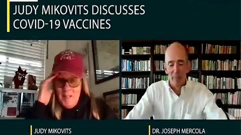 Dr. Mercola - COVID VACCINE IS EXPERIMENTAL GENE THERAPY with Judy Mitzovich. High Level Info