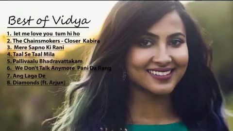 Best collections of Vidya vox (8 songs