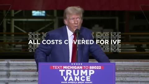 All Costs Covered for IVF. Vote Donald J. Trump