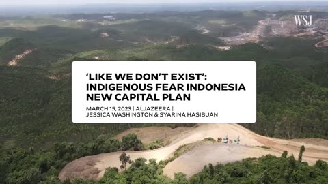 Indonesia’s $33B Capital Relocation Plan Is Imploding | WSJ Breaking Ground