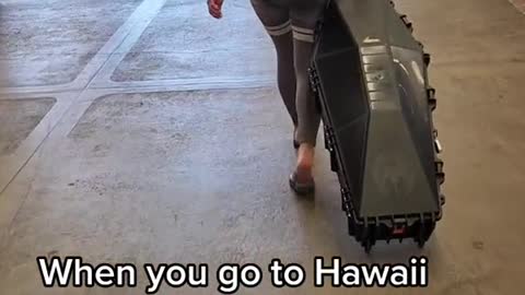 When you go to Hawaii for your job