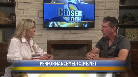 A CLOSER LOOK WITH LYNDA FONTAINE | DR. TOM ROGERS FROM PERFORMANCE MEDICINE