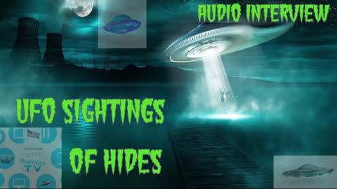 ufo sightings of hides audio interview