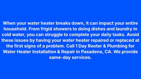 1 Day Rooter and Plumbing : Water Heater Installation & Repair in Pasadena