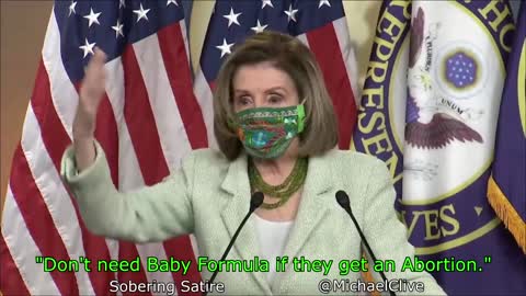 😮 Pelosi: "Get an Abortion so you won't need Baby Formula."