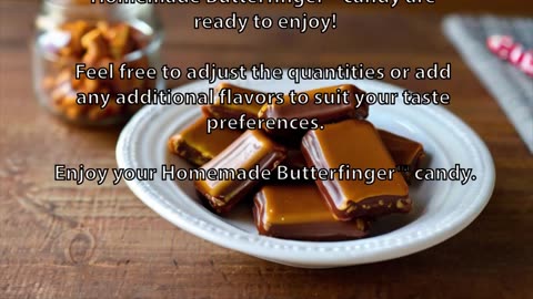 Here's a recipe for Homemade Butterfinger™ candy