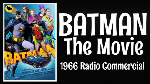 Batman: The Movie (1966 Radio Ad)