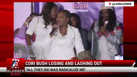 Cori Bush Losing And Lashing Out